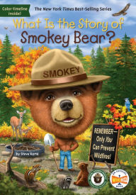 Title: What Is the Story of Smokey Bear?, Author: Steve Korté