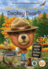 Title: What Is the Story of Smokey Bear?, Author: Steve Korté