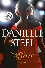 Title: The Affair: A Novel, Author: Danielle Steel