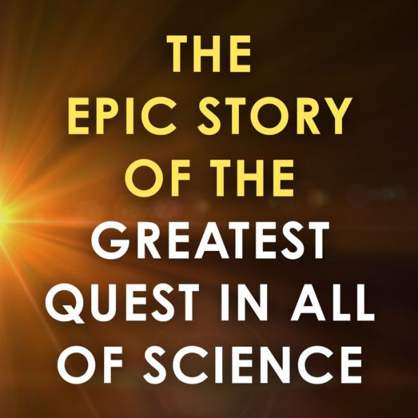 The God Equation: The Quest for a Theory of Everything