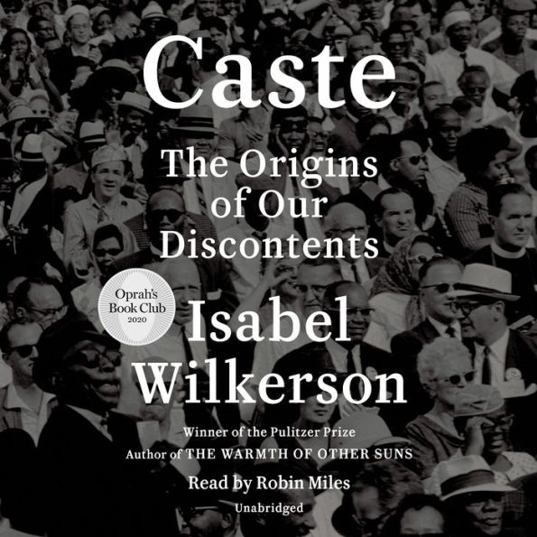 Caste (Oprah's Book Club): The Origins of Our Discontents