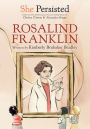 She Persisted: Rosalind Franklin