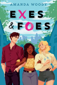 Title: Exes & Foes, Author: Amanda Woody