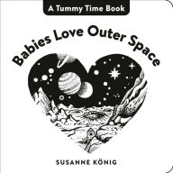 Title: Babies Love Outer Space, Author: Susanne König