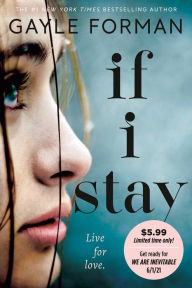 Title: If I Stay, Author: Gayle Forman