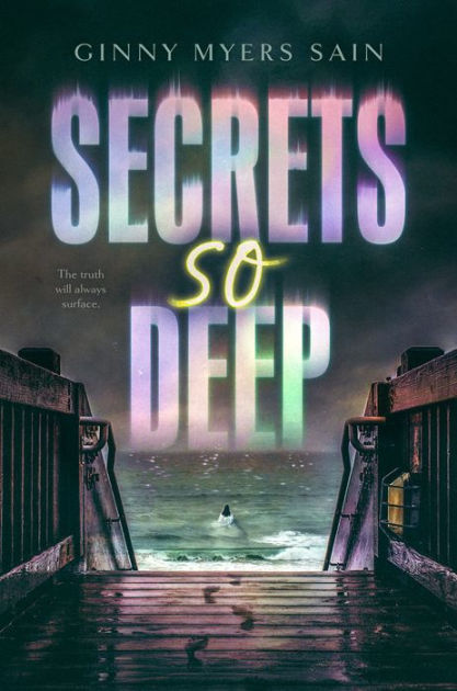 Secrets So Deep by Ginny Myers Sain, Paperback