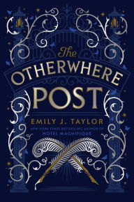 Title: The Otherwhere Post (A Good Morning America YA Book Club Pick), Author: Emily J. Taylor