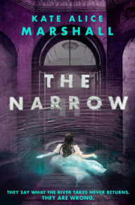 Title: The Narrow, Author: Kate Alice Marshall