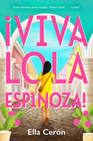 Title: Viva Lola Espinoza, Author: Ella Cerón