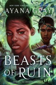 Title: Beasts of Ruin, Author: Ayana Gray