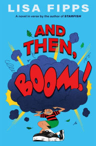 Title: And Then, Boom!, Author: Lisa Fipps