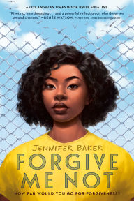 Title: Forgive Me Not, Author: Jennifer Baker