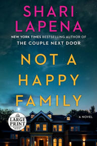 Title: Not a Happy Family, Author: Shari Lapena