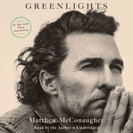 Title: Greenlights, Author: Matthew McConaughey