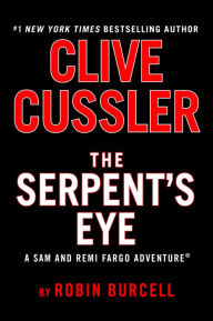 Title: Clive Cussler The Serpent's Eye, Author: Robin Burcell