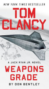 Title: Tom Clancy Weapons Grade, Author: Don Bentley