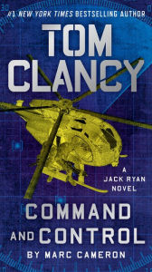 Title: Tom Clancy Command and Control, Author: Marc Cameron