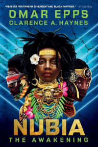 Title: Nubia: The Awakening, Author: Omar Epps