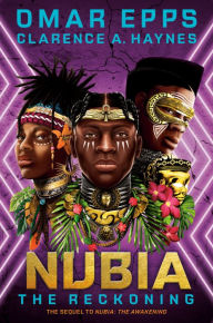 Title: Nubia: The Reckoning, Author: Omar Epps