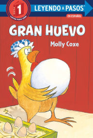 Title: Gran huevo (Big Egg Spanish Edition), Author: Molly Coxe