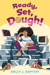 Title: Ready, Set, Dough!, Author: Kelly J. Baptist