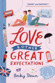Title: Love & Other Great Expectations, Author: Becky Dean