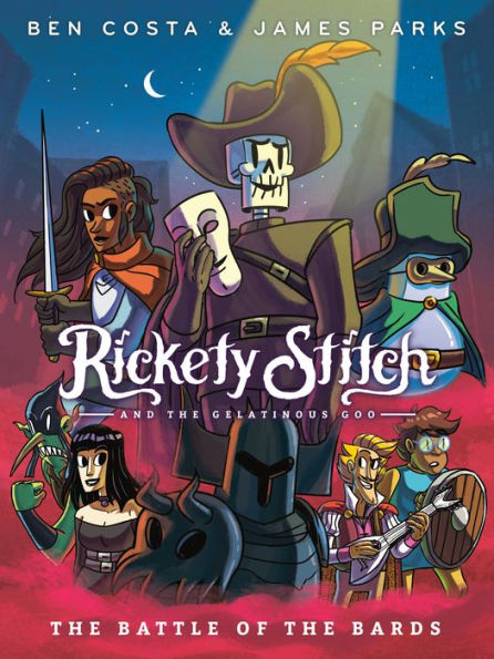 Rickety Stitch and the Gelatinous Goo Book 3: The Battle of the Bards: (A Graphic Novel)