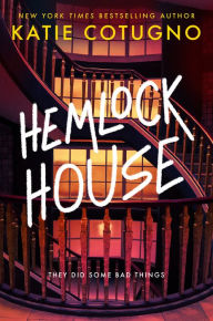 Title: Hemlock House: A Liar's Beach Novel, Author: Katie Cotugno