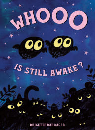 Title: Whooo Is Still Awake?, Author: Brigette Barrager