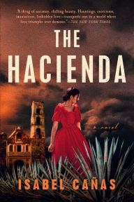 Title: The Hacienda, Author: Isabel Cañas