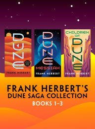 Title: Frank Herbert's Dune Saga Collection: Books 1-3, Author: Frank Herbert