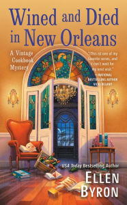 Title: Wined and Died in New Orleans, Author: Ellen Byron