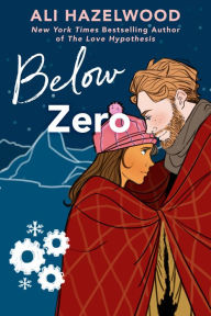 Title: Below Zero, Author: Ali Hazelwood