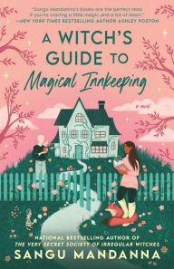 Title: A Witch's Guide to Magical Innkeeping, Author: Sangu Mandanna