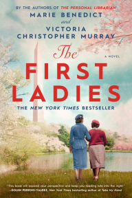 Title: The First Ladies, Author: Marie Benedict
