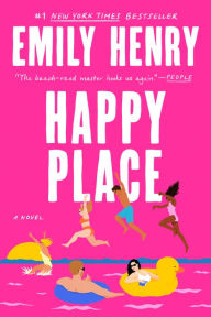 Title: Happy Place, Author: Emily Henry