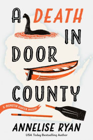 Title: A Death in Door County, Author: Annelise Ryan