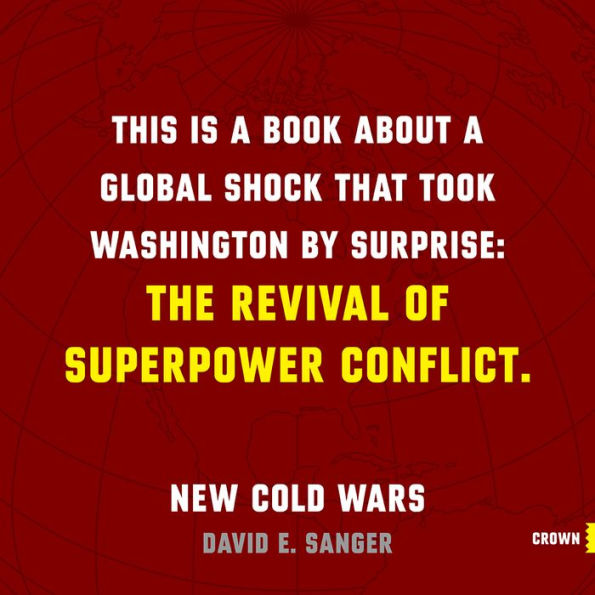 New Cold Wars: China's Rise, Russia's Invasion, and America's Struggle to Defend the West