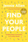 Find Your People: Building Deep Community in a Lonely World (Signed Book)