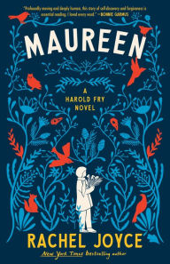 Title: Maureen: A Harold Fry Novel, Author: Rachel Joyce