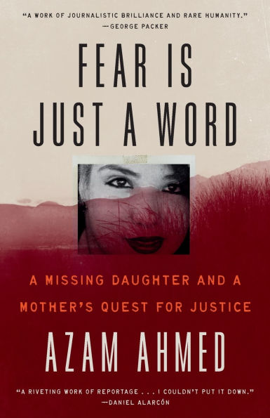 Fear Is Just a Word: A Missing Daughter and a Mother's Quest for Justice