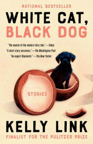 Title: White Cat, Black Dog, Author: Kelly Link