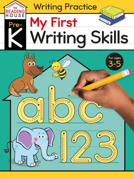 My First Writing Skills (Pre-K Writing Workbook): Preschool Writing Activities, Ages 3-5, Pen Control, Letters and Numbers Tracing, Drawing Shapes, and More