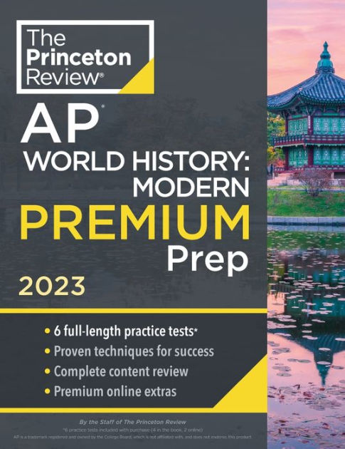 Princeton Review AP World History Modern Premium Prep 2023 6