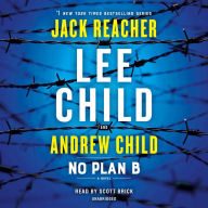 Title: No Plan B (Jack Reacher Series #27), Author: Lee Child