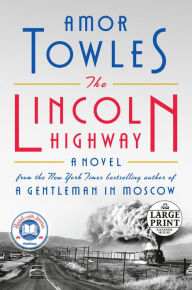 Title: The Lincoln Highway, Author: Amor Towles