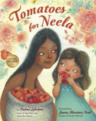 Title: Tomatoes for Neela (B&N Exclusive Edition), Author: Padma Lakshmi