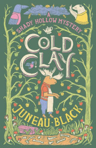 Title: Cold Clay, Author: Juneau Black