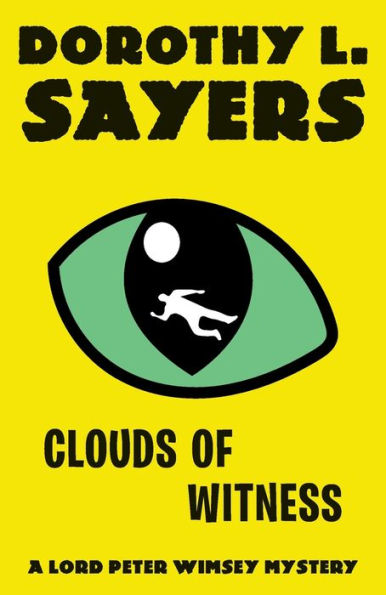 Clouds of Witness: A Lord Peter Wimsey Mystery