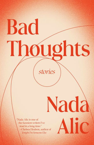 Bad Thoughts: Stories